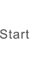 Start